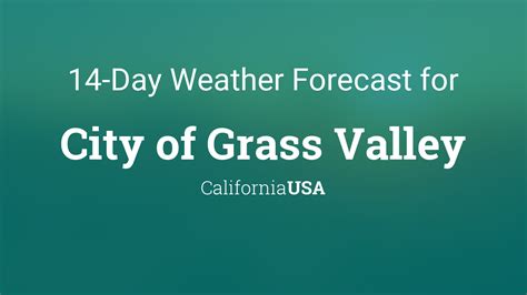 weather grass valley ca|grass valley 14 day forecast.